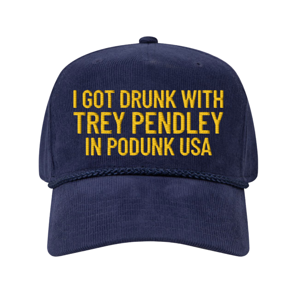 Drunk Podunk Trucker Hat